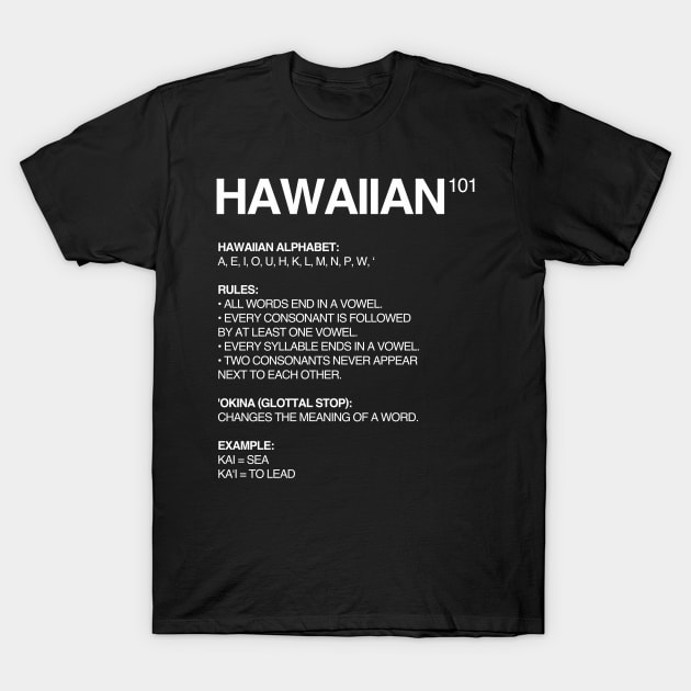 Hawaiian Language 101 T-Shirt by isstgeschichte